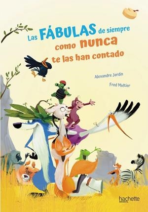 LAS FÁBULAS DE SIEMPRE COMO NUNCA TE LAS HAN CONTADO | 9788418182808 | JARDIN, ALEXANDRE | Galatea Llibres | Llibreria online de Reus, Tarragona | Comprar llibres en català i castellà online