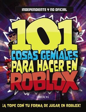 101 COSAS GENIALES PARA HACER EN ROBLOX | 9788441545816 | PETTMAN, KEVIN | Galatea Llibres | Librería online de Reus, Tarragona | Comprar libros en catalán y castellano online