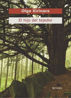 HIJO DEL TEJEDOR, EL | 9788495623447 | XIRINACS, OLGA | Galatea Llibres | Llibreria online de Reus, Tarragona | Comprar llibres en català i castellà online