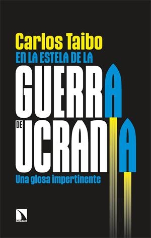 EN LA ESTELA DE LA GUERRA DE UCRANIA | 9788413525495 | TAIBO, CARLOS | Galatea Llibres | Llibreria online de Reus, Tarragona | Comprar llibres en català i castellà online