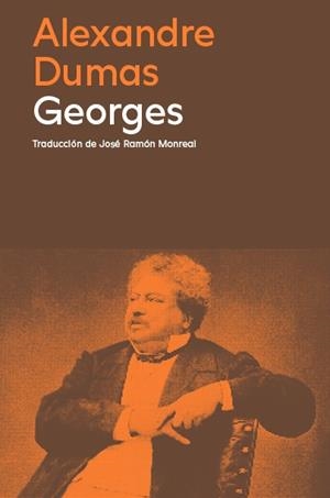 GEORGES | 9788419311276 | DUMAS, ALEXANDRE | Galatea Llibres | Llibreria online de Reus, Tarragona | Comprar llibres en català i castellà online