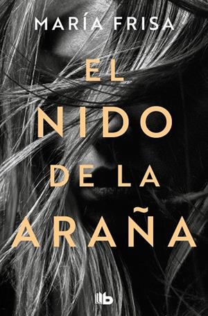 EL NIDO DE LA ARAÑA | 9788413146256 | FRISA, MARÍA | Galatea Llibres | Llibreria online de Reus, Tarragona | Comprar llibres en català i castellà online