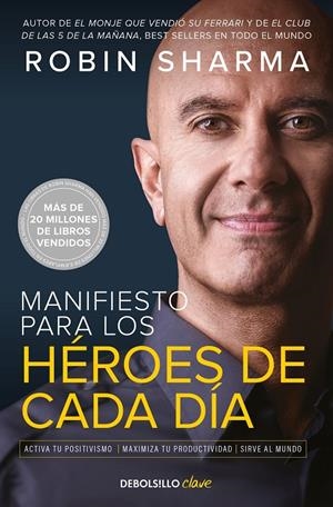 MANIFIESTO PARA LOS HÉROES DE CADA DÍA | 9788466363891 | SHARMA, ROBIN | Galatea Llibres | Llibreria online de Reus, Tarragona | Comprar llibres en català i castellà online