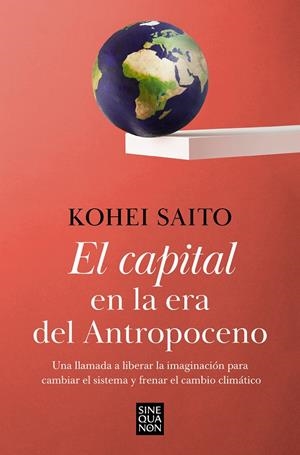 EL CAPITAL EN LA ERA DEL ANTROPOCENO | 9788466671668 | SAITO, KOHEI | Galatea Llibres | Llibreria online de Reus, Tarragona | Comprar llibres en català i castellà online
