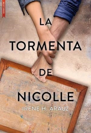LA TORMENTA DE NICOLLE | 9788417626877 | H. ARAUZ, IRENE | Galatea Llibres | Librería online de Reus, Tarragona | Comprar libros en catalán y castellano online