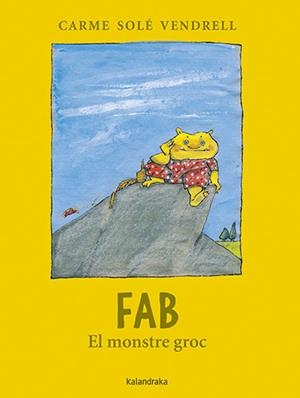 FAB, EL MONSTRE GROC | 9788418558542 | SOLÉ VENDRELL, CARME | Galatea Llibres | Librería online de Reus, Tarragona | Comprar libros en catalán y castellano online