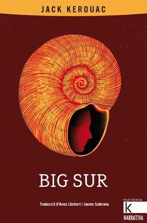 BIG SUR | 9788418558504 | KEROUAC, JACK | Galatea Llibres | Librería online de Reus, Tarragona | Comprar libros en catalán y castellano online