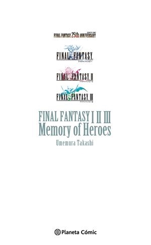 FINAL FANTASY I, II, III MEMORY OF HEROES | 9788411129695 | UMEMURA, TAKASHI | Galatea Llibres | Llibreria online de Reus, Tarragona | Comprar llibres en català i castellà online