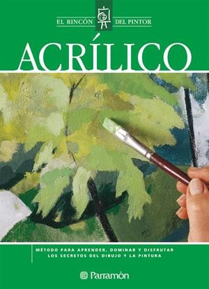 ACRILICO | 9788434227910 | EQUIPO PARRAMON/SANMIGUEL, DAVID | Galatea Llibres | Librería online de Reus, Tarragona | Comprar libros en catalán y castellano online
