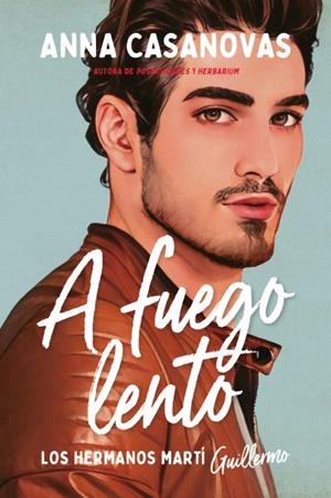 A FUEGO LENTO (LOS HERMANOS MARTÍ 2) | 9788417421724 | CASANOVAS, ANNA | Galatea Llibres | Llibreria online de Reus, Tarragona | Comprar llibres en català i castellà online