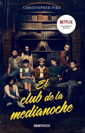 EL CLUB DE MEDIANOCHE | 9788412473025 | PIKE, CHRISTOPHER | Galatea Llibres | Librería online de Reus, Tarragona | Comprar libros en catalán y castellano online