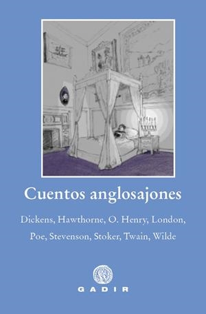CUENTOS ANGLOSAJONES | 9788412240696 | DICKENS / HAWTHORNE / O. HENRY / LONDON / POE / STEVENSON / STOKER / TWAIN / WILDE | Galatea Llibres | Llibreria online de Reus, Tarragona | Comprar llibres en català i castellà online