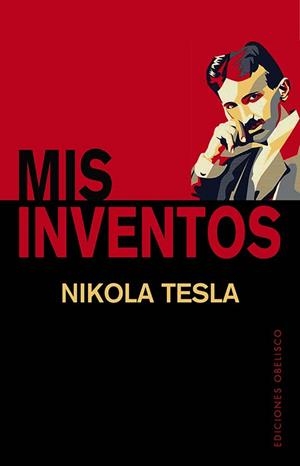 MIS INVENTOS | 9788491119128 | TESLA, NIKOLA | Galatea Llibres | Librería online de Reus, Tarragona | Comprar libros en catalán y castellano online