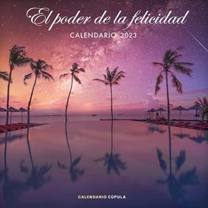 CALENDARIO EL PODER DE LA FELICIDAD 2023 | 9788448029777 | Galatea Llibres | Llibreria online de Reus, Tarragona | Comprar llibres en català i castellà online