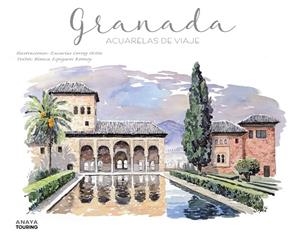 GRANADA. ACUARELAS DE VIAJE | 9788491584285 | CEREZO ORTÍN, ZACARÍAS/ESPIGARES ROONEY, BLANCA | Galatea Llibres | Librería online de Reus, Tarragona | Comprar libros en catalán y castellano online