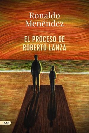 EL PROCESO DE ROBERTO LANZA | 9788413629803 | MENÉNDEZ, RONALDO | Galatea Llibres | Llibreria online de Reus, Tarragona | Comprar llibres en català i castellà online