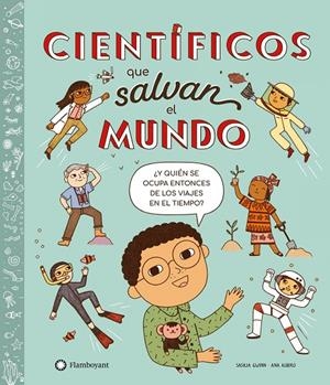 CIENTÍFICOS QUE SALVAN EL MUNDO | 9788418304873 | GWINN, SASKIA | Galatea Llibres | Librería online de Reus, Tarragona | Comprar libros en catalán y castellano online