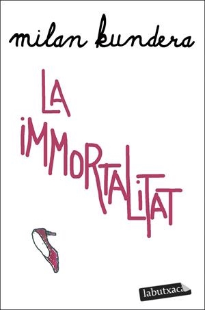 LA IMMORTALITAT | 9788419107312 | KUNDERA, MILAN | Galatea Llibres | Llibreria online de Reus, Tarragona | Comprar llibres en català i castellà online