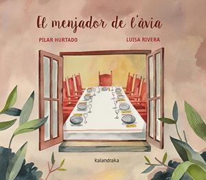 EL MENJADOR DE L'ÀVIA | 9788418558559 | HURTADO, PILAR | Galatea Llibres | Librería online de Reus, Tarragona | Comprar libros en catalán y castellano online