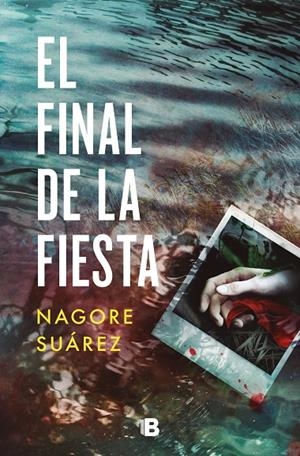 EL FINAL DE LA FIESTA | 9788466672610 | SUÁREZ, NAGORE | Galatea Llibres | Llibreria online de Reus, Tarragona | Comprar llibres en català i castellà online