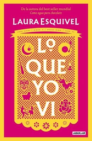 LO QUE YO VI | 9788403523494 | ESQUIVEL, LAURA | Galatea Llibres | Librería online de Reus, Tarragona | Comprar libros en catalán y castellano online