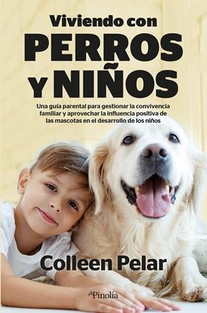 VIVIENDO CON PERROS Y NIÑOS | 9788418965463 | PELAR, COLLEEN | Galatea Llibres | Llibreria online de Reus, Tarragona | Comprar llibres en català i castellà online