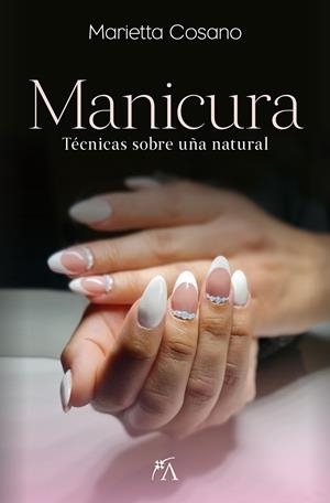 MANICURA | 9788411313537 | COSANO, MARIETTA | Galatea Llibres | Llibreria online de Reus, Tarragona | Comprar llibres en català i castellà online