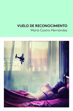 VUELO DE RECONOCIMIENTO | 9788419243157 | CASTRO, MARÍA | Galatea Llibres | Llibreria online de Reus, Tarragona | Comprar llibres en català i castellà online