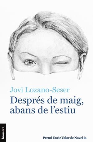 DESPRÉS DE MAIG, ABANS DE L'ESTIU | 9788413583808 | LOZANO-SESER, JOVI | Galatea Llibres | Llibreria online de Reus, Tarragona | Comprar llibres en català i castellà online