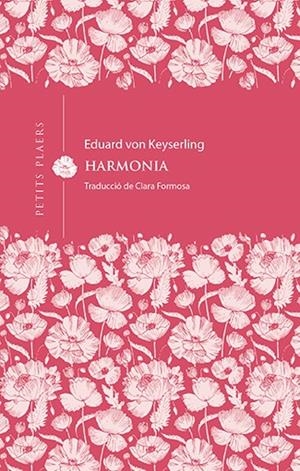 HARMONIA | 9788418908675 | VON KEYSERLING, EDUARD | Galatea Llibres | Llibreria online de Reus, Tarragona | Comprar llibres en català i castellà online