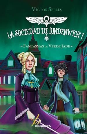 FANTASMAS DE VERDE JADE. LA SOCIEDAD DE LUNDENWICH I | 9788412473483 | SELLÉS, VÍCTOR | Galatea Llibres | Llibreria online de Reus, Tarragona | Comprar llibres en català i castellà online