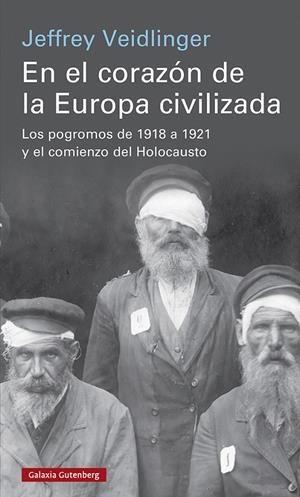 EN EL CORAZÓN DE LA EUROPA CIVILIZADA | 9788419075673 | VEIDLINGER, JEFFREY | Galatea Llibres | Llibreria online de Reus, Tarragona | Comprar llibres en català i castellà online