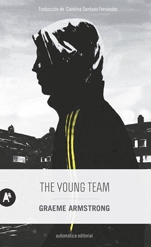 THE YOUNG TEAM | 9788415509783 | ARMSTRONG, GRAEME | Galatea Llibres | Llibreria online de Reus, Tarragona | Comprar llibres en català i castellà online