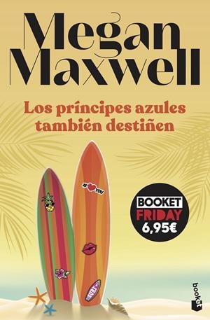 LOS PRÍNCIPES AZULES TAMBIÉN DESTIÑEN | 9788408263708 | MEGAN MAXWELL | Galatea Llibres | Llibreria online de Reus, Tarragona | Comprar llibres en català i castellà online