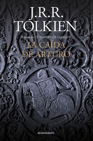 LA CAÍDA DE ARTURO | 9788445013502 | TOLKIEN, J. R. R. | Galatea Llibres | Librería online de Reus, Tarragona | Comprar libros en catalán y castellano online