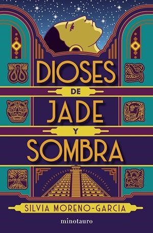 DIOSES DE JADE Y SOMBRA | 9788445012147 | MORENO-GARCÍA, SILVIA | Galatea Llibres | Llibreria online de Reus, Tarragona | Comprar llibres en català i castellà online