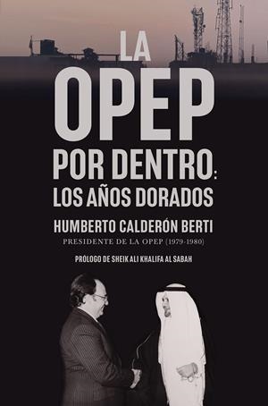 LA OPEP POR DENTRO | 9788498755442 | CALDERÓN BERTI, HUMBERTO | Galatea Llibres | Llibreria online de Reus, Tarragona | Comprar llibres en català i castellà online
