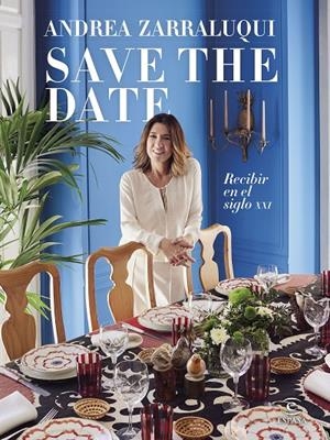 SAVE THE DATE. RECIBIR EN EL SIGLO XXI | 9788467066715 | ZARRALUQUI, ANDREA | Galatea Llibres | Llibreria online de Reus, Tarragona | Comprar llibres en català i castellà online