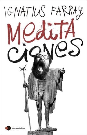 MEDITACIONES | 9788499989402 | FARRAY, IGNATIUS | Galatea Llibres | Llibreria online de Reus, Tarragona | Comprar llibres en català i castellà online
