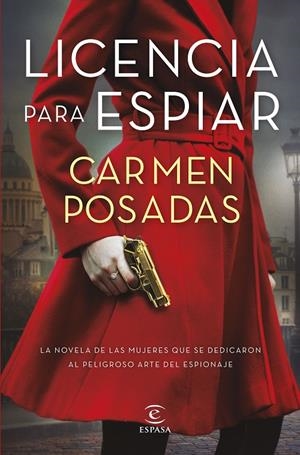 LICENCIA PARA ESPIAR | 9788467064360 | POSADAS, CARMEN | Galatea Llibres | Llibreria online de Reus, Tarragona | Comprar llibres en català i castellà online