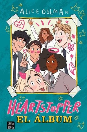 HEARTSTOPPER. EL ÁLBUM | 9788408260530 | OSEMAN, ALICE | Galatea Llibres | Librería online de Reus, Tarragona | Comprar libros en catalán y castellano online