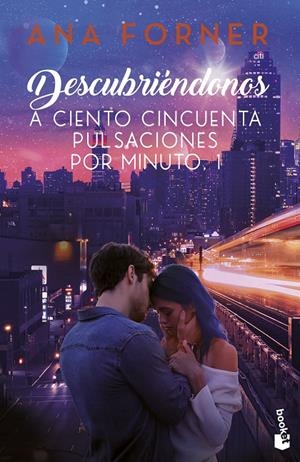 DESCUBRIÉNDONOS. A CIENTO CINCUENTA PULSACIONES POR MINUTO, 1 | 9788408263609 | FORNER, ANA | Galatea Llibres | Llibreria online de Reus, Tarragona | Comprar llibres en català i castellà online