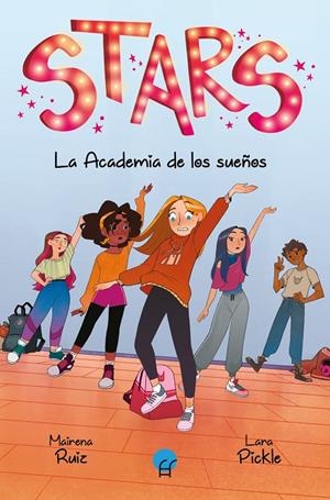 STARS. LA ACADEMIA DE LOS SUEÑOS | 9788419472076 | RUIZ, MAIRENA | Galatea Llibres | Llibreria online de Reus, Tarragona | Comprar llibres en català i castellà online