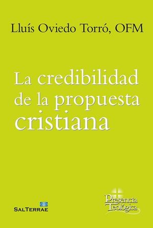 LA CREDIBILIDAD DE LA PROPUESTA CRISTIANA | 9788429330793 | OVIEDO TORRÓ, LLUÍS | Galatea Llibres | Llibreria online de Reus, Tarragona | Comprar llibres en català i castellà online
