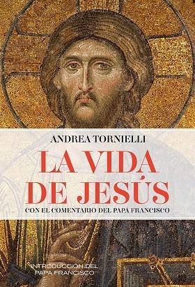 LA VIDA DE JESÚS | 9788427146945 | ANDREA TORNIELLI | Galatea Llibres | Llibreria online de Reus, Tarragona | Comprar llibres en català i castellà online