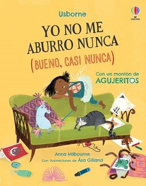 YO NO ME ABURRO NUNCA (BUENO, CASI NUNCA) | 9781803703633 | MILBOURNE, ANNA | Galatea Llibres | Llibreria online de Reus, Tarragona | Comprar llibres en català i castellà online