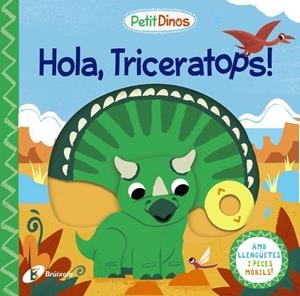 PETIT DINOS. HOLA, TRICERATOPS! | 9788413491097 | Galatea Llibres | Librería online de Reus, Tarragona | Comprar libros en catalán y castellano online