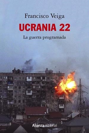 UCRANIA 22: LA GUERRA PROGRAMADA | 9788413629988 | VEIGA, FRANCISCO | Galatea Llibres | Llibreria online de Reus, Tarragona | Comprar llibres en català i castellà online