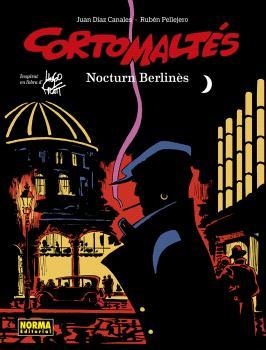 CORTO MALTÉS 16. NOCTURN BERLINÈS (COLOR) | 9788467957754 | DIAZ CANALES, PELLEJERO | Galatea Llibres | Librería online de Reus, Tarragona | Comprar libros en catalán y castellano online