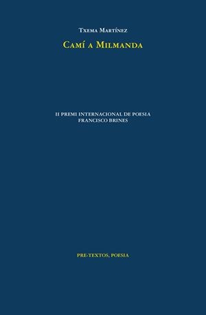CAMÍ A MILMANDA | 9788418935848 | MARTÍNEZ, TXEMA | Galatea Llibres | Librería online de Reus, Tarragona | Comprar libros en catalán y castellano online